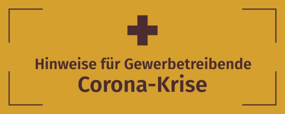 hinweise_fuer_gewerbetreibende_zur_corona_krise